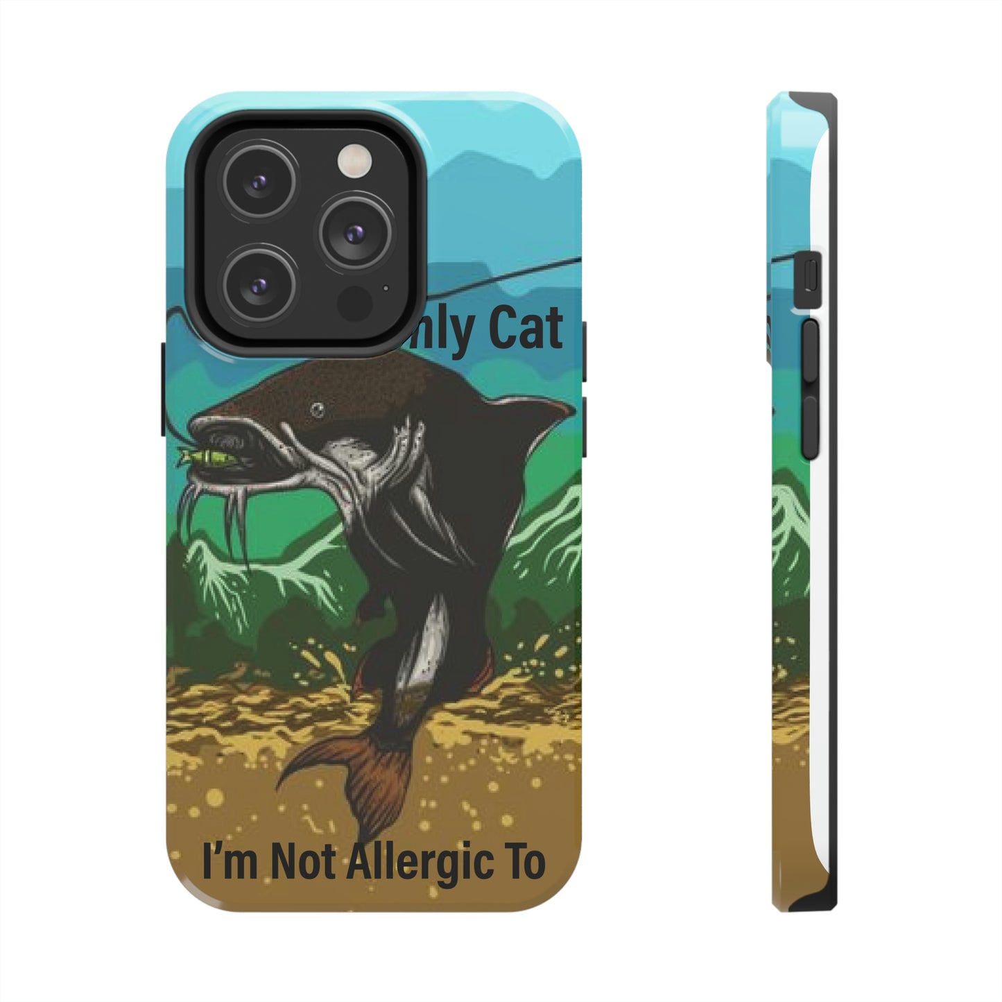 Only Cat I'm Not Allergic To Phone Case